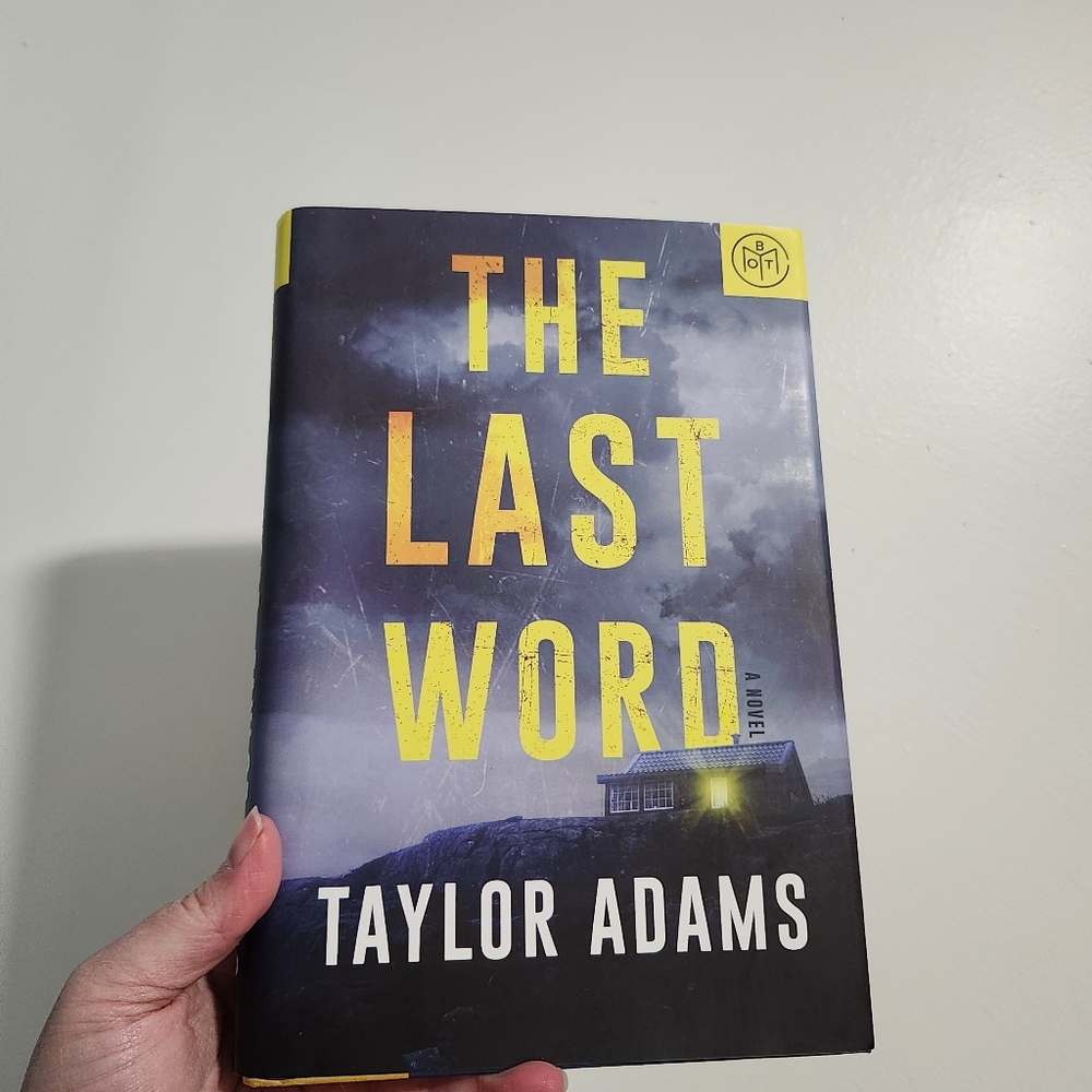 The Last Word by Taylor Adams Hardcover Thriller Suspense Mystery BOTM